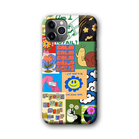 Calm Poster Make The Day Still Happy iPhone 11 Pro Max 3D Case