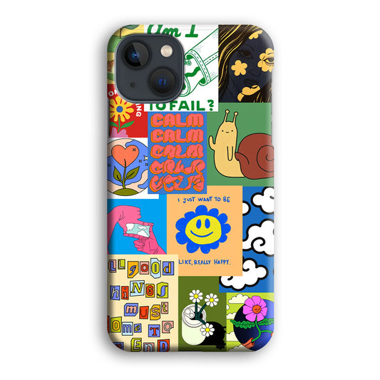 Calm Poster Make The Day Still Happy iPhone 13 3D Case