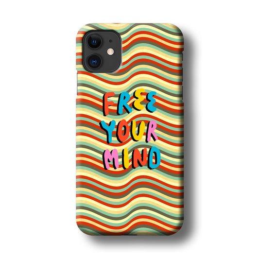 Colored Quotes Mind of Free iPhone 11 3D Case