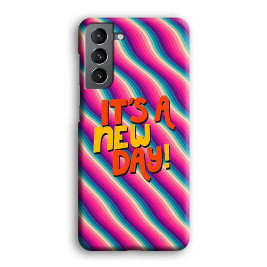 Colored Quotes New Day Samsung Galaxy S21 3D Case