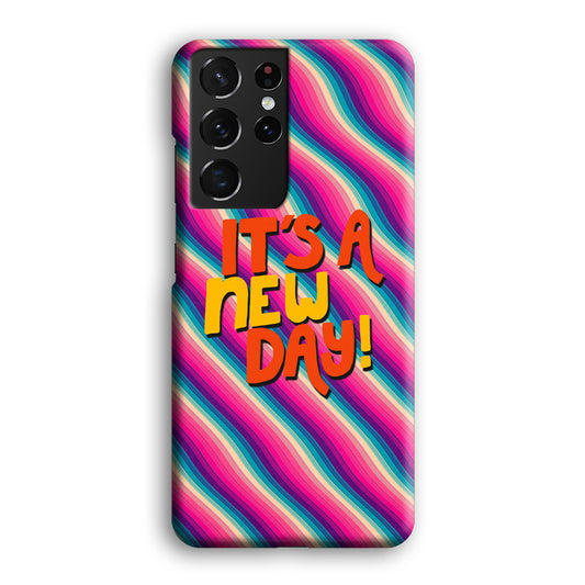 Colored Quotes New Day Samsung Galaxy S21 Ultra 3D Case