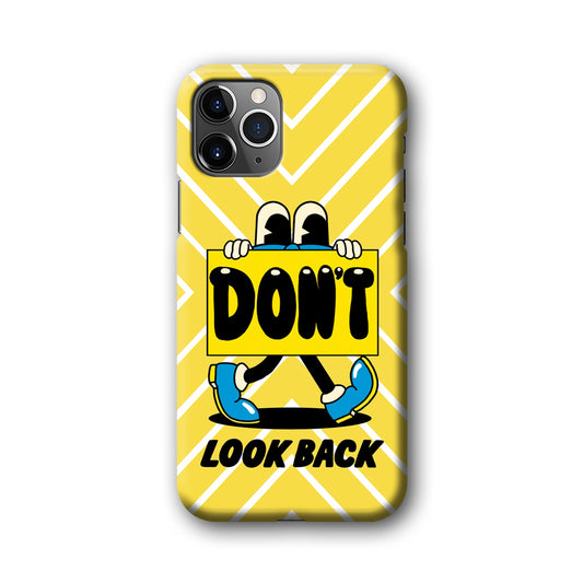 Follow Your Way and Don't Look Back iPhone 11 Pro Max 3D Case