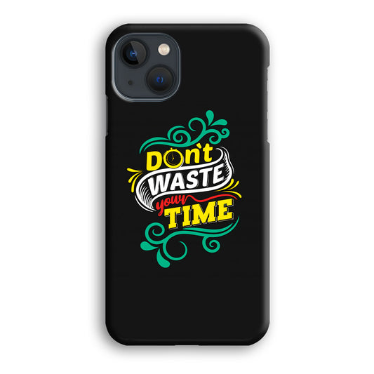 Life Impulse -Don't Waste Time- iPhone 13 3D Case