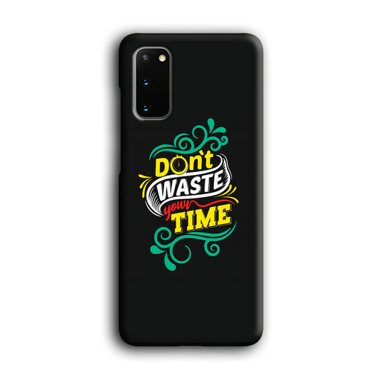 Life Impulse -Don't Waste Time- Samsung Galaxy S20 3D Case