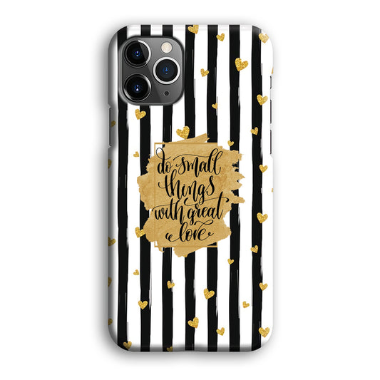 Quote Love of Small Things iPhone 12 Pro 3D Case