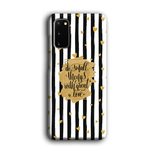 Quote Love of Small Things Samsung Galaxy S20 3D Case