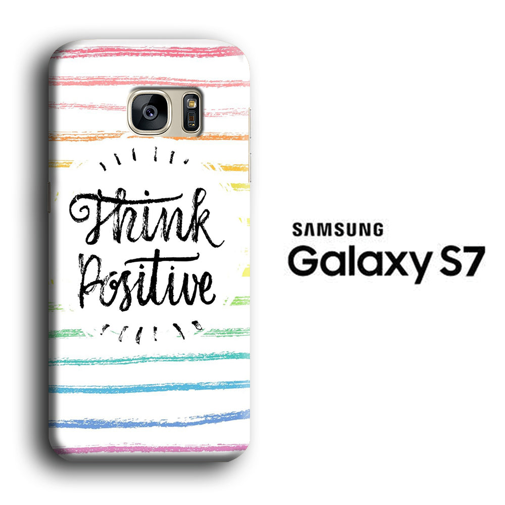 Quote To Be Positive Samsung Galaxy S7 3D Case
