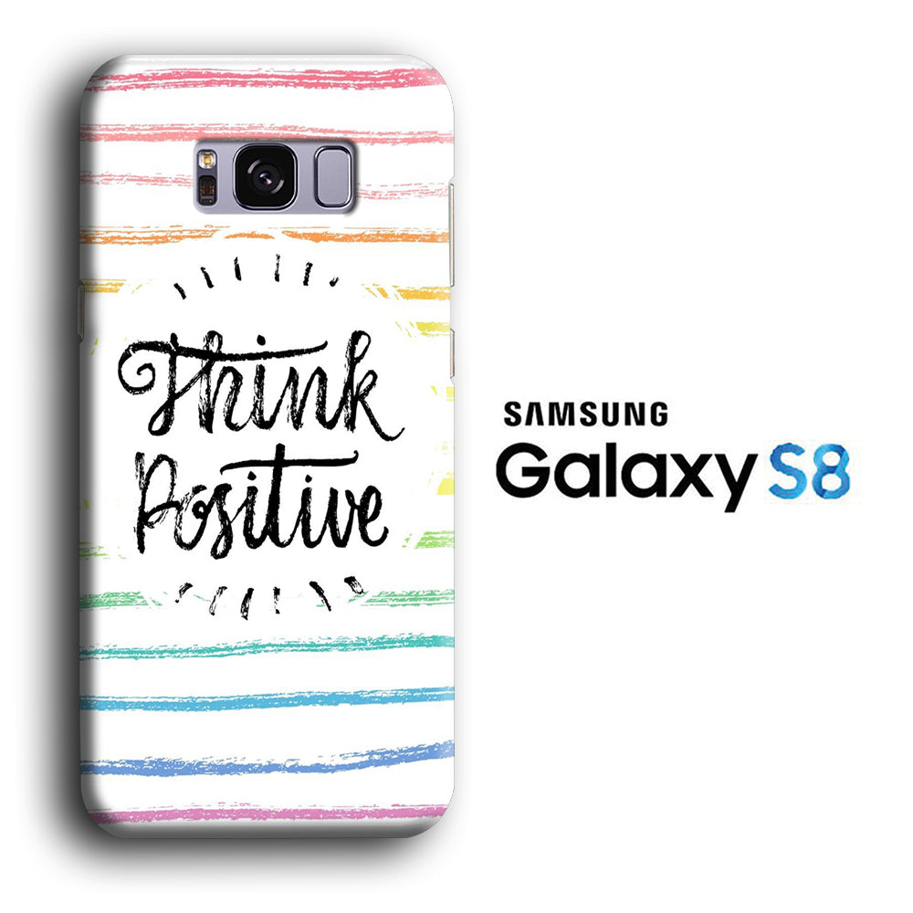 Quote To Be Positive Samsung Galaxy S8 3D Case