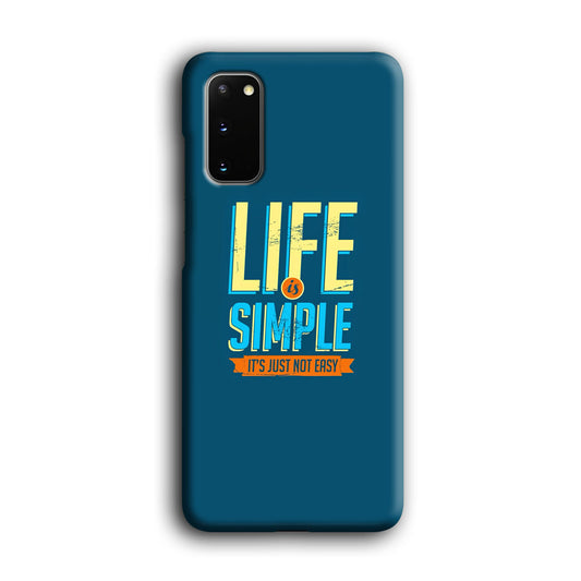 Quotes Not Easy Life Samsung Galaxy S20 3D Case