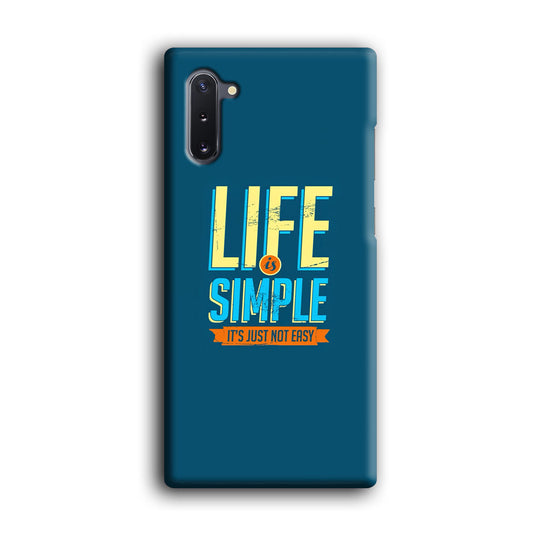 Quotes Not Easy Life Samsung Galaxy Note 10 3D Case