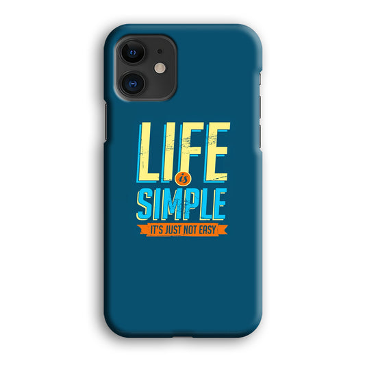 Quotes Not Easy Life iPhone 12 3D Case