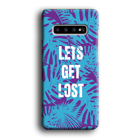 Quotes Lets Get Lost Samsung Galaxy S10 3D Case