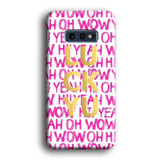 Quotes of Girls Samsung Galaxy S10E 3D Case