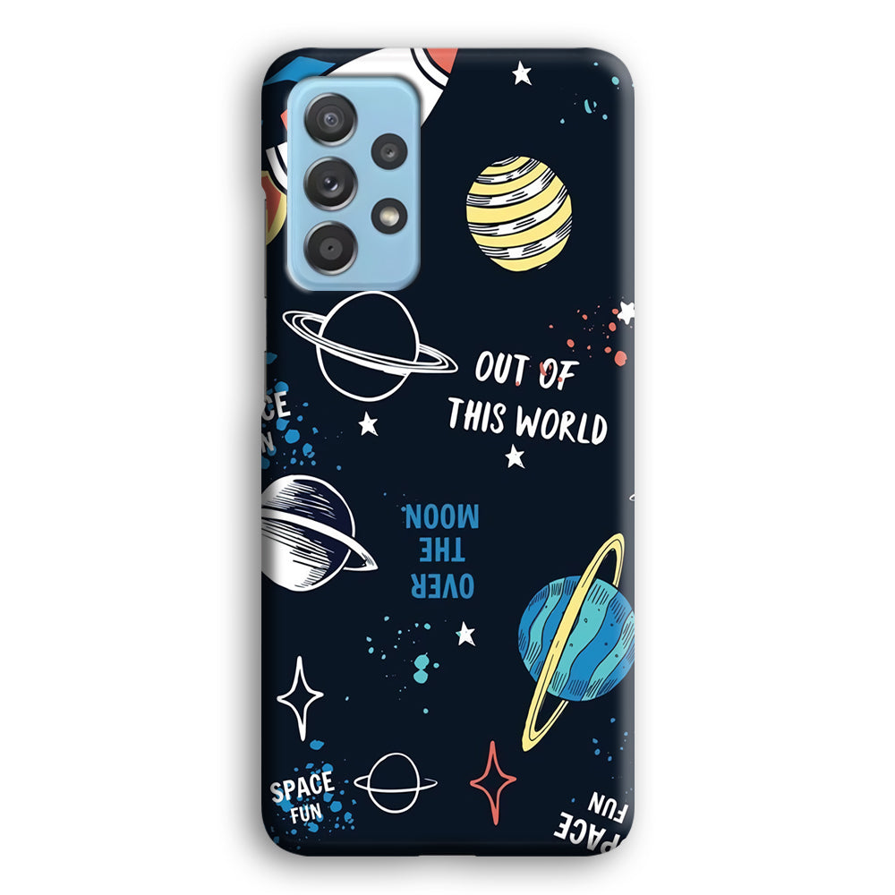 Space Out of This World Samsung Galaxy A52 Case