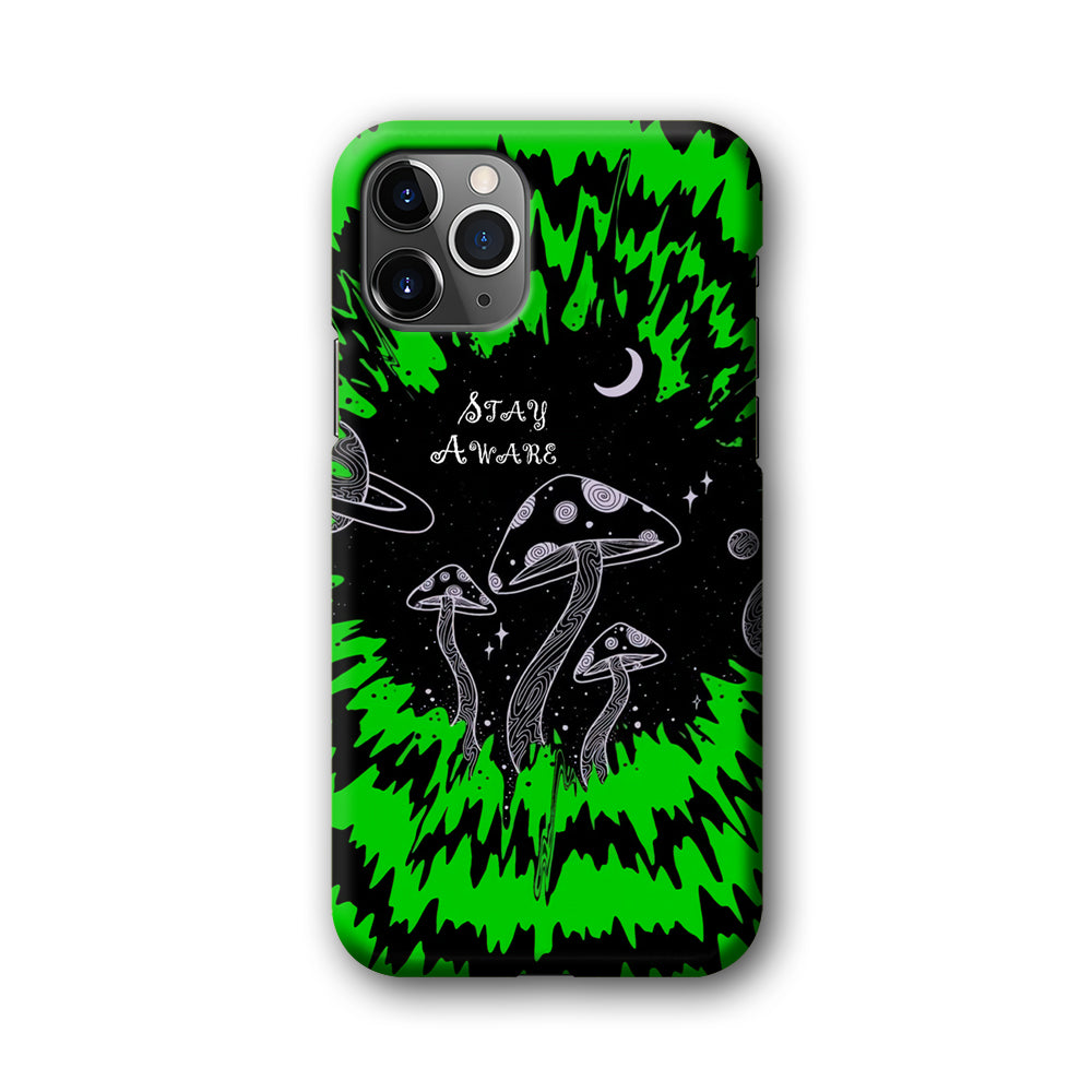 Strong Mushroom Keep Stay Aware iPhone 11 Pro Max 3D Case